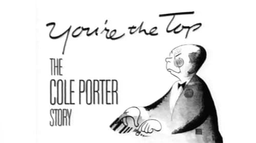You're the Top: The Cole Porter Story still