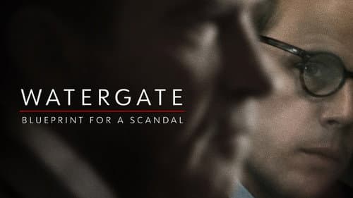 Watergate: Blueprint for a Scandal still