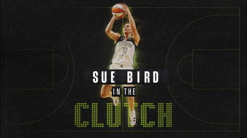 Sue Bird: In the Clutch still
