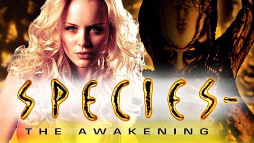 Species: The Awakening still