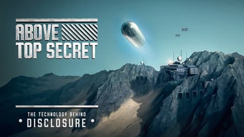 Above Top Secret: The Technology Behind Disclosure still