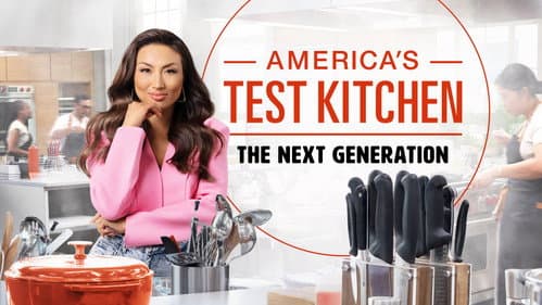 America's Test Kitchen: The Next Generation still