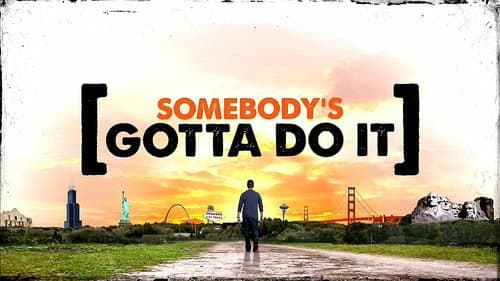 Somebody's Gotta Do It still