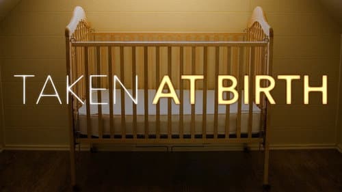 Taken at Birth still