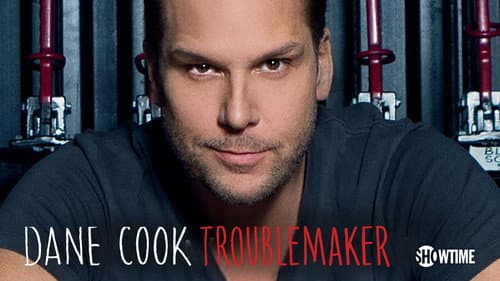 Dane Cook: Troublemaker still