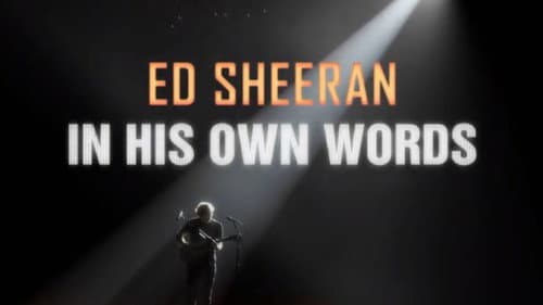 Ed Sheeran: In My Own Words still