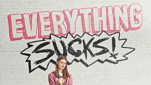 Everything Sucks! still