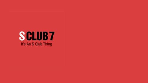 S Club 7: It's An S Club Thing still