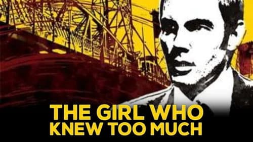 The Girl Who Knew Too Much still