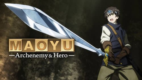 Maoyu: Archenemy & Hero still