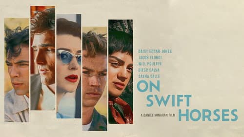On Swift Horses still