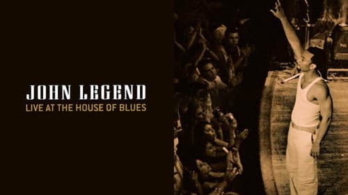 John Legend - Live at the House of Blues still