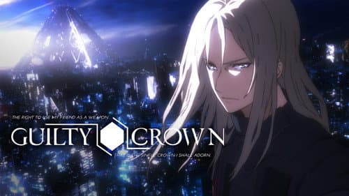 Guilty Crown still