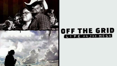 Off the Grid: Life on the Mesa still