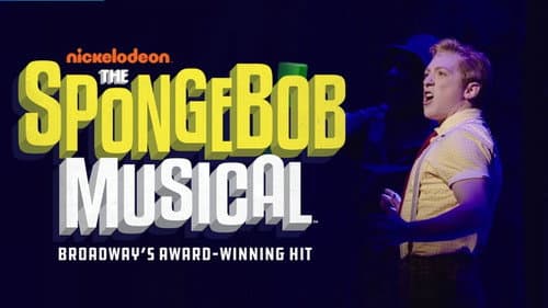 The SpongeBob Musical: Live on Stage! still