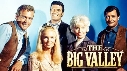 The Big Valley still