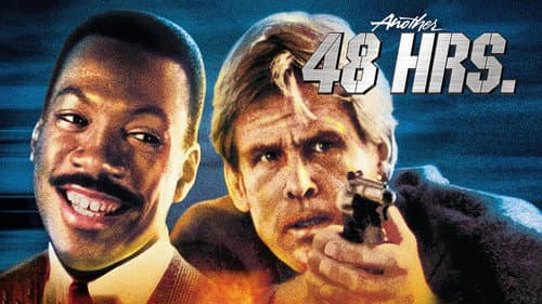 Another 48 Hrs. still