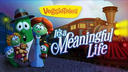 VeggieTales: It's a Meaningful Life still