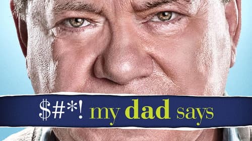 $#*! My Dad Says still