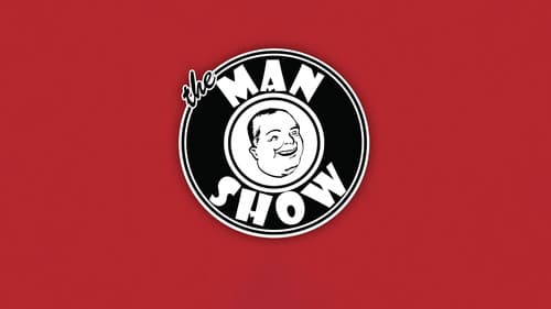 The Man Show still
