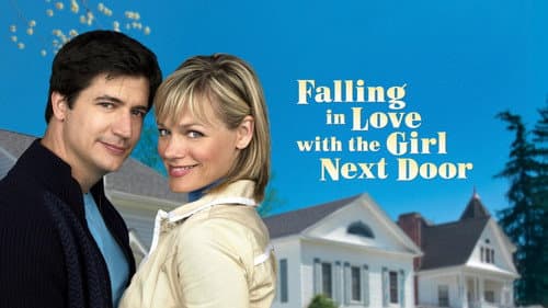 Falling in Love with the Girl Next Door still
