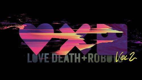 Love, Death & Robots still