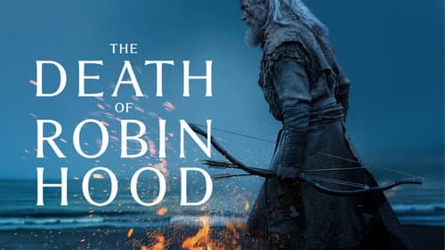 The Death of Robin Hood still