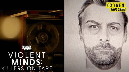 Violent Minds: Killers on Tape still