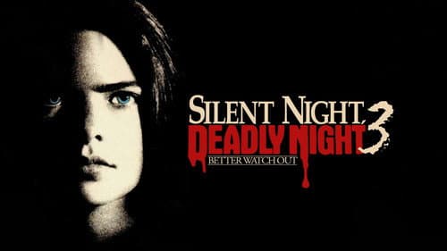 Silent Night, Deadly Night III: Better Watch Out! still