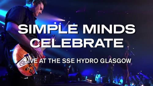 Simple Minds: Celebrate - Live at the SSE Hydro, Glasgow still