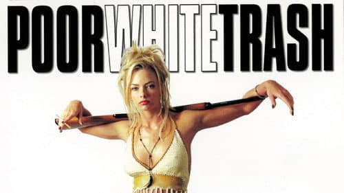 Poor White Trash still