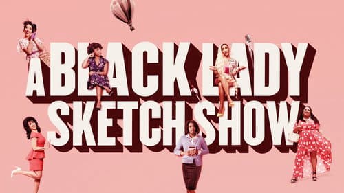 A Black Lady Sketch Show still
