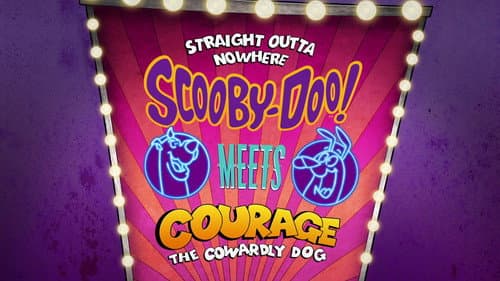 Straight Outta Nowhere: Scooby-Doo! Meets Courage the Cowardly Dog still
