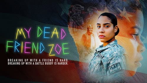 My Dead Friend Zoe still