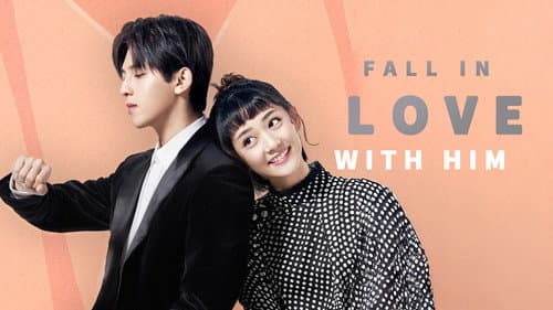 Fall In Love With Him still