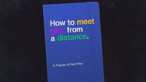 How to Meet Girls from a Distance still