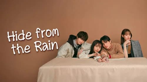 Hide from the Rain still
