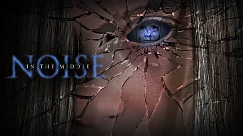 Noise in the Middle still