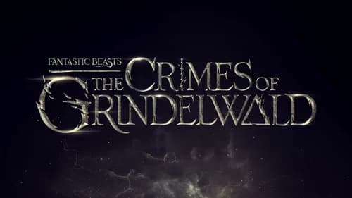 Fantastic Beasts: The Crimes of Grindelwald still