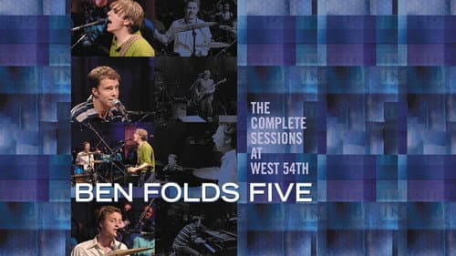 Ben Folds Five: The Complete Sessions at West 54th still