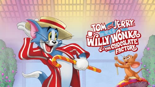 Tom and Jerry: Willy Wonka & the Chocolate Factory still