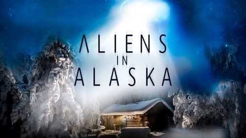 Aliens In Alaska still