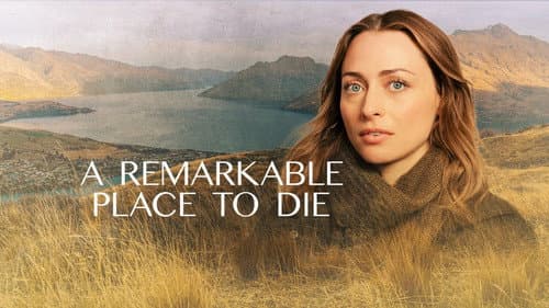 A Remarkable Place to Die still