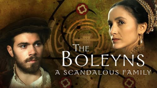 The Boleyns: A Scandalous Family still