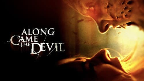 Along Came the Devil still