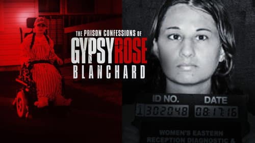 The Prison Confessions of Gypsy Rose Blanchard still