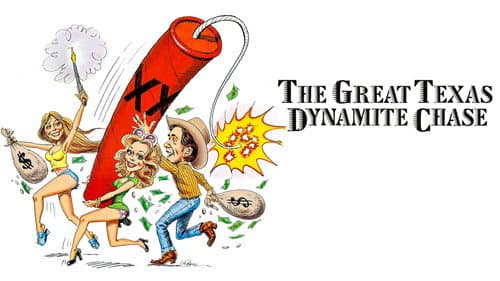 The Great Texas Dynamite Chase still