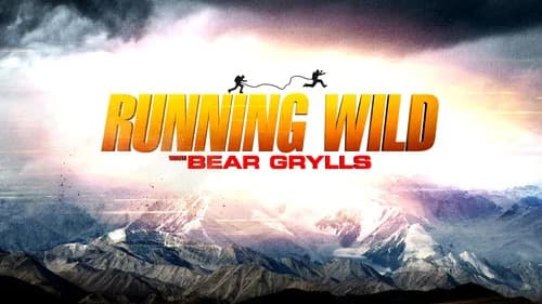 Running Wild with Bear Grylls still