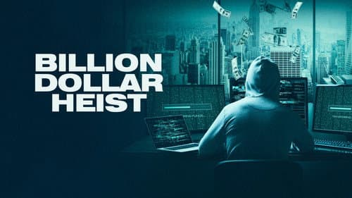 Billion Dollar Heist still