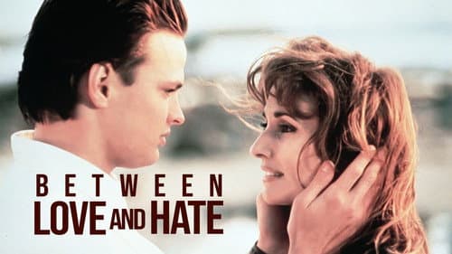 Between Love and Hate still